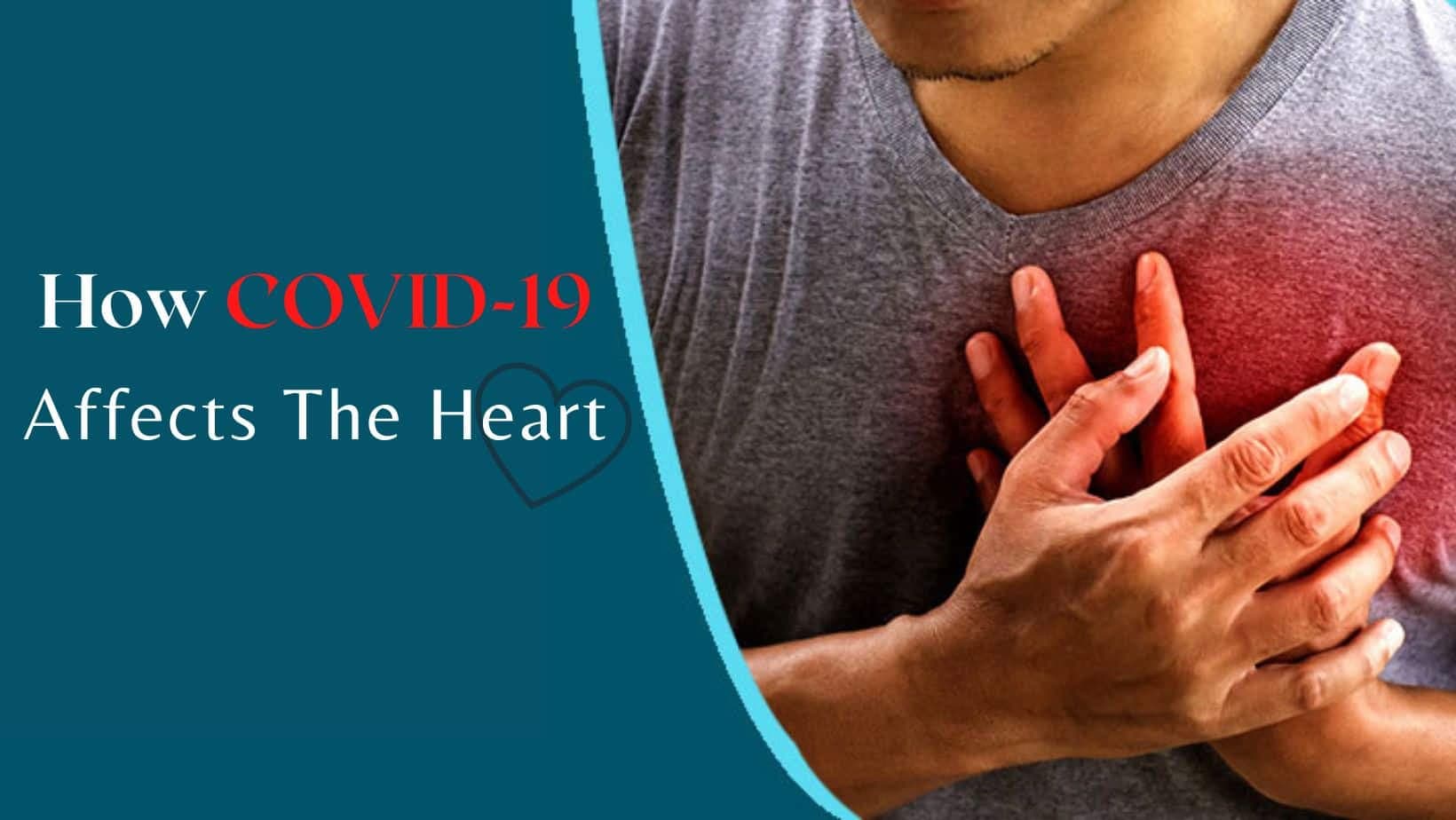Heart Attack And COVID-19: Understanding The Deadly Connection Between The Two